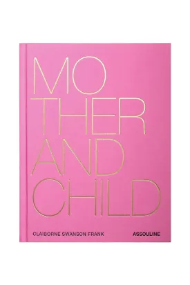 Assouline "maternity and childhood: a collection by