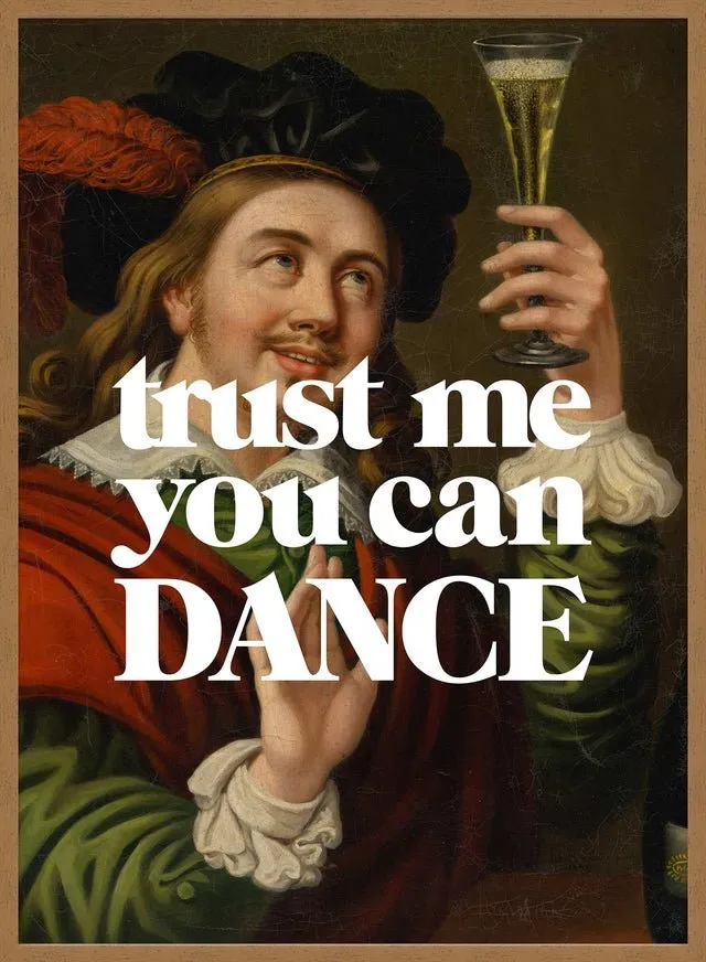 Trust Me You Can Dance Altered Art Print