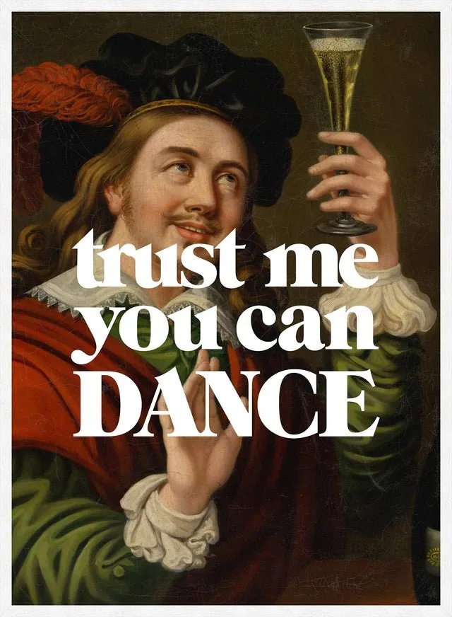 Trust Me You Can Dance Altered Art Print